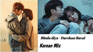 Darshan raval - Bhula diya Korean mix /romantic korean mix