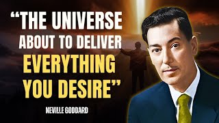 Neville Goddard - Everything You Want is About to Appear All At Once