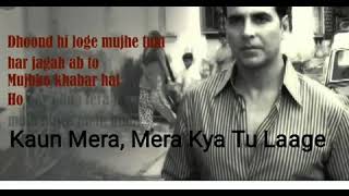 Kaun Mera Full Song with lyrics| Special 26 | Akshay Kajal | MM Kreem | Chitra | By Girish Jain