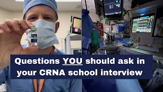 If I had to apply to CRNA school all over again, here are the questions I would ask in the interview