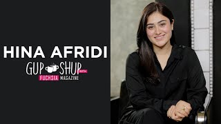Hina Afridi | Akhara | Pehli Si Muhabbat | Kacha Dhaga | Gup Shup with FUCHSIA