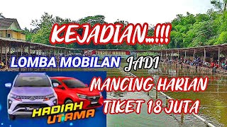 LOMBA MANCING ANNIVERSARY AYAH FIRDAUS DI TENGKELE KUKUSAN TIKET 18 JUTA !!!