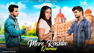 Mere Rashke Qamar | Junaid Asghar | Heart Touching Love story I New Hindi Song | ANITA VERMA