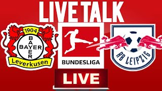 LIVE TALK 1.Bundesliga 29.Spieltag Bayer04 Leverkusen - RB Leipzig (LIVE RADIO)