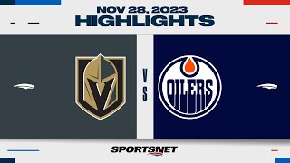 NHL Highlights | Golden Knights vs. Oilers - November 28, 2023