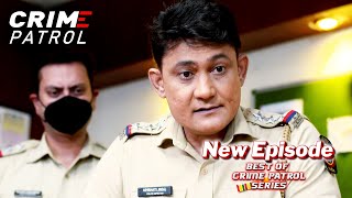 क्या एक पेचीदे case में उलझ कर रह जाएगी police ? || Crime Patrol || NEW EPISODE