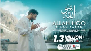 Allah Hoo - Bilal Saeed | Official Video | Hamd | Naat | Allah Hoo - Kisi Se Kya Mange ..