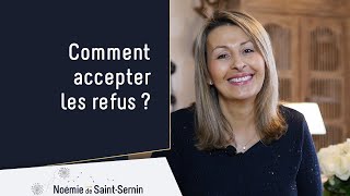 Comment accepter les refus