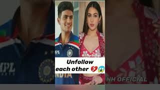Break-up 💔😱  Sara Ali Khan and Shubman Gill unfollow each other on social media #shorts #nhoficial