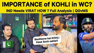 Importance of Virat Kohli in INDIAN TEAM 🛑 | Pakistani Reaction on Virat Kohli will kohli play WC?