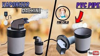 how to make vaporizer machine at home