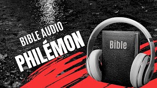 PHILÉMON | LA BIBLE AUDIO avec textes