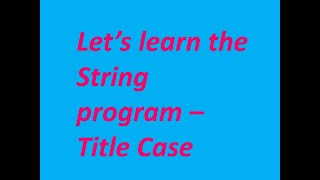 String Program - Title Case