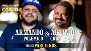 Musica Parceiros. Armando Polemico \u0026 Arlindo Cruz