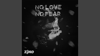 No Love, No Fear