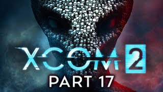 XCOM 2 - Part 17 - The Best Defence...