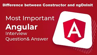 Part-6: Difference between Constructor and ngOnInit | Angular interview questions