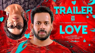 Love - Official Trailer | Bharath | Vani Bhojan | R.P.Bala | Ronnie Raphael | RP Films