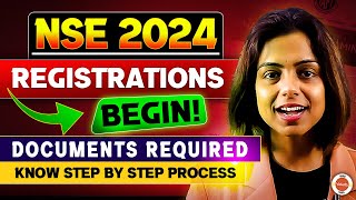 NSE 2024 Registrations Begin | Step by Step Process | Documents Required | NSEJS NSEP NSEC NSEB NSEA