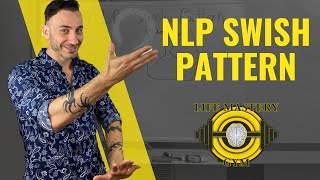 NLP Swish Pattern Exposed!