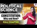 Constitution: Why & How | Political Science | Humanities | Full Chapter | Padhle