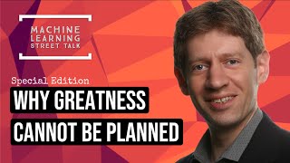 #038 - Prof. KENNETH STANLEY - Why Greatness Cannot Be Planned