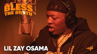 Lil Zay Osama - Bless The Booth Freestyle