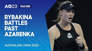 Rybakina Defeats Azarenka to Make the Final | Australian Open 2023