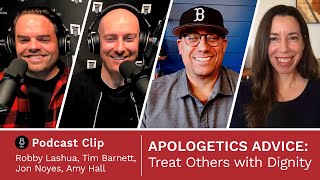 Apologetics Roundtable — Be Committed to Human Dignity