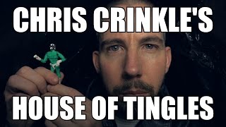 Chris Crinkle's House of Tingles #4 [ ASMR ]