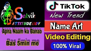 kinemaster se name wala video kaise banaye |kinemaster name editing video | S for Satvik