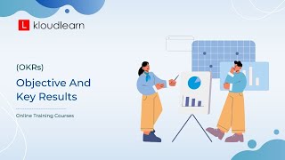 Objectives and Key Results (OKRs) | Management Methodology | Online Training Course | KloudLearn