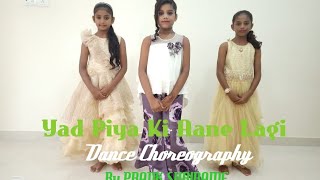 Yad Piya Ki Aane Lagi |Dance Choreography