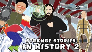 Strange Stories in History 2