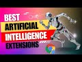 Top 8 Best Ai Chrome Extensions in 2023