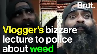 Vlogger lectures cops about marijuana