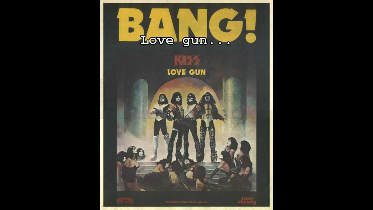 KISS - Love Gun LYRICS ON SCREEN - YouTube