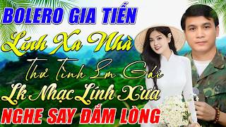 LK GIA TIẾN BOLERO ➤ THƯ TÌNH EM GÁI  - LK NHẠC VÀNG XƯA ÊM TAI RU NGỦ NGHE 1 LẦN LÀ NGHIỆN