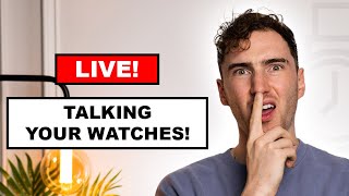 Reacting Live To YOUR Watches!