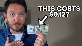 A $100 Bill Costs Around $0.12. Here's why.