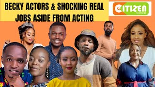 Becky Actors || And Their Shocking Real jobs || Aside from acting || Citizen T.V || #beckytoday