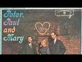 Where Have All the Flowers Gone - Peter, Paul and Mary 1962