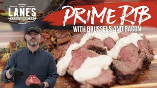 Smoked Prime Rib Recipe with Grilled Brussels and Bacon