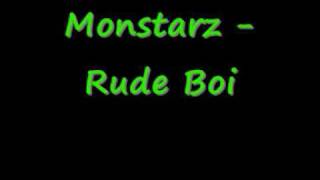 Monstarz- Rude Boi