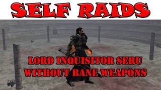 Lord Inquisitor Seru Without Bane Weapons (bad idea) - Everquest TLP