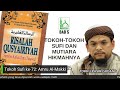 Tokku PG | Risalah Qusyairiyah | Bab 5: Tokoh-Tokoh Sufi dan Mutiara Hikmahnya (Siri 65)