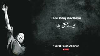 Tere Ishq Nachaya | Nusrat Fateh Ali Khan