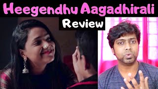 Heegendhu Aagadhirali Review | The Late Reviewer | Mr Earphones BC_BotM | M.O.U