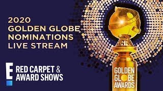 2020 Golden Globe Nominations Live Stream | E! Red Carpet & Award Shows