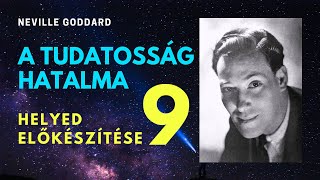 A Tudatosság Hatalma: IX. fejezet: Helyed előkészítése | Neville Goddard hangoskönyv